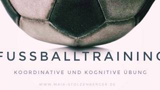 Fussballtraining koordinative und kognitive Übung [upl. by Now]