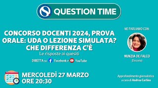 Concorso docenti 2024 prova orale UDA o lezione simulata Le risposte ai quesiti [upl. by Innavoj]