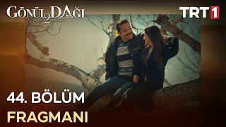 Gönül Dağı 44 Bölüm Fragmanı [upl. by Scully132]