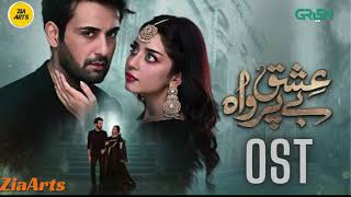 Ishq Beparwah Ost Song  Alizeh Shah Affan Waheed  Ishq beparwah drama Ost  GREEN ENTERTAINMENT [upl. by Claudius]