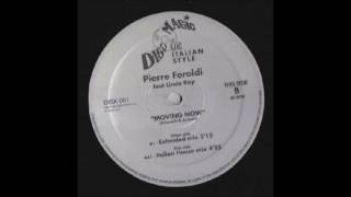 Pierre Feroldi amp Linda Ray  Moving Now Italian House Mix Italo Dance1990 [upl. by Drandell]