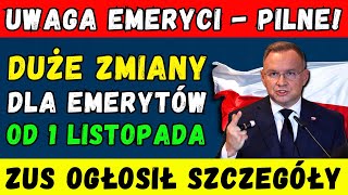 🚨PILNE DUŻE ZMIANY DLA EMERYTÓW OD 1 LISTOPADA 2024 👉 ZUS OGŁOSIŁ SZCZEGÓŁY DATY I KWOTY PŁATNOŚCI [upl. by Chryste]