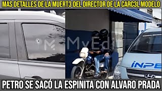 MAS DETALLES DE LA MUERT3 DEL DIRECTOR DE LA CARC3L MODELOPETRO SE SACA LA ESPINITA CON PRADA [upl. by Burbank]