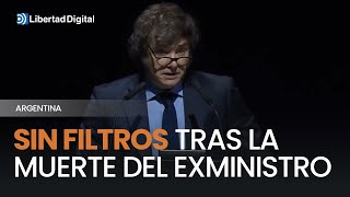 Milei no se muerde la lengua tras la muerte del exministro quotSerá recordado como un hijo de pquot [upl. by Rento88]