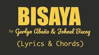 Gerlyn Abaño amp Johnel Bucog  BISAYA Lyrics amp Chords [upl. by Shira932]