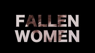 Fallen Women [upl. by Hertz]