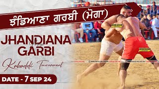 Jhandiana Garbi Moga Kabaddi Tournament 07 Sep 2024  Kabaddi Live  Live Kabaddi [upl. by Imrots]