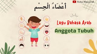 LAGU BAHASA ARAB ANGGOTA TUBUH أَعْضَاءُ الْجِسْمِ  POPULER 2023 laguanak nurseryrhymes [upl. by Krishna]