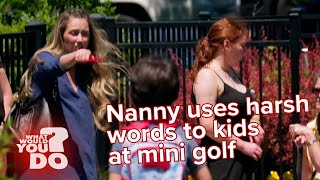 Nanny uses harsh words to kids at mini golf [upl. by Paske635]