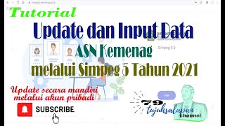 Tutorial Update dan Input Data ASN Kemenag melalui Simpeg 5 Tahun 2021 [upl. by Francis516]