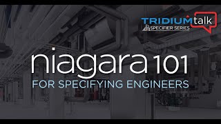 TridiumTalk Specifier Series  Niagara 101 October 31 2024 [upl. by Belldame]