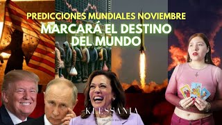 PREDICCIONES MUNDIALES NOVIEMBRE  MARCARÁ EL DESTINO DEL MUNDO [upl. by Arretahs554]