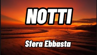 Sfera Ebbasta Notti TestoLyrics [upl. by Avraham]