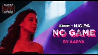 AIB  No Game by Aarya Official Music Video  BacardiHousePartySessions [upl. by Gibe]