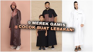 Rekomendasi 9 Merek Gamis Pria Cocok buat Lebaran Tampil kece dgn merk ini [upl. by Atinek]