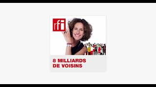 RFI  7 milliards de voisins  18 mars 2014 [upl. by Rosenquist]