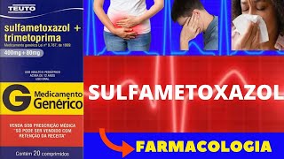 SULFAMETOXAZOL BACTRIM  PARA QUE SERVE COMO USAR COMO FUNCIONA EFEITOS COLATERAIS ANTIBIÓTICO [upl. by Neelhsa]