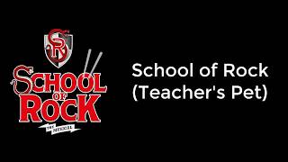 School of Rock Teachers Pet Lyrics [upl. by Kalman]