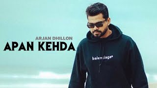 Apa Kehda Billo Kush Dena Kise Da  Arjan Dhillon Offical Song  Arjan Latest Punjabi Song 2024 [upl. by Prentiss]