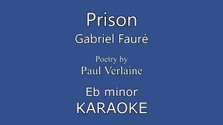 Prison Fauré Eb minor KARAOKE [upl. by Assenev]