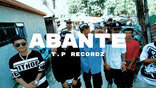 ABANTE  TP RECORDZ Official Music Video [upl. by Rawden]