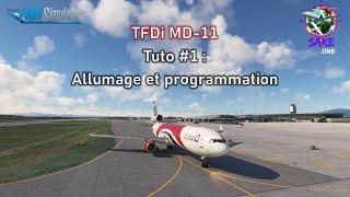 MSFS  TFDi Design MD11 part 1  Cold and dark amp programmation [upl. by Deanne]