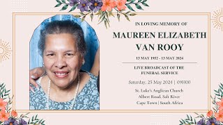 LIVE BROADCAST  FUNERAL SERVICE OF MAUREEN ELIZABETH VAN ROOY  SATURDAY 25 MAY 2024  09H00 [upl. by Tija]