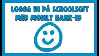 Logga in på Schoolsoft med mobilt BankID [upl. by Aima]