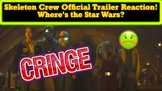 Skeleton Crew Official Trailer Reaction Cringe Cheesy Low Quality SciFi With No Star Wars In It [upl. by Robbert]