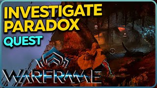 Investigate Paradox Warframe [upl. by Ecinwahs]