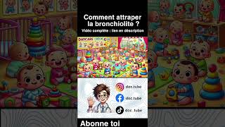 La bronchiolite  comment l’attraper [upl. by Eatnuahc315]