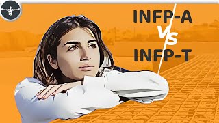 INFPA vs INFPT Where do you belong [upl. by Celeski]