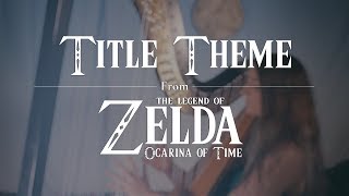 Title Theme  The Legend of Zelda Ocarina of Time Koji Kondo  Amy Turk Harp and Ocarina [upl. by Winikka]