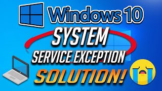 Windows 10 System Service Exception FIX 2024 Tutorial [upl. by Salina]