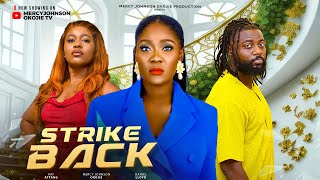 STRIKE BACK THE MOVIE MERCY JOHNSON DANIEL LLOYD PAT ATTANG  2024 LATEST NIGERIA NOLLYWOOD MOVIE [upl. by Urita]