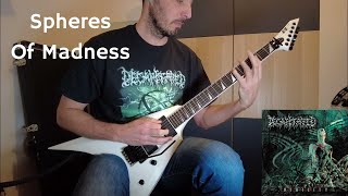 Decapitated  Spheres Of Madness Guitar Cover [upl. by Owain544]