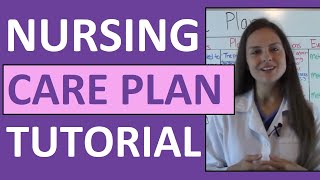 Nursing Care Plan Tutorial  How to Complete a Care Plan in Nursing School [upl. by Airehc]