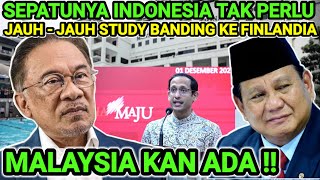 KENAPA TAK TIRU PENDIDIKAN DI MALAYSIA ⁉️KENAPA INDONESIA HARUS STUDY BANDING KE FINLANDIA [upl. by Atenek494]