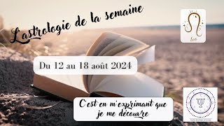 Semaine du 12 au 18 août 2024 [upl. by Allecnirp]