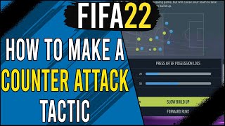 Tips to Make a Successful CounterAttack Tactic in FIFA 22  Custom Tactics Tutorial [upl. by Akenaj]