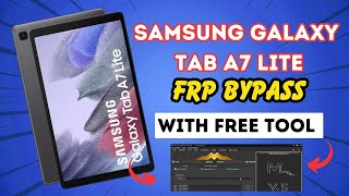 Samsung Galaxy Tab A7 Lite FRP Bypass 2024  Unlock with Free Tool [upl. by Ecirtemed]