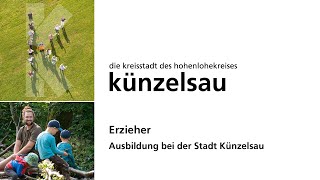 Ausbildung bei der Stadt Künzelsau – Erzieher [upl. by Marian]