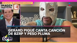 EXCLUSIVA Escorpión Dorado habla sobre su entrevista a Piqué [upl. by Ennylyak]