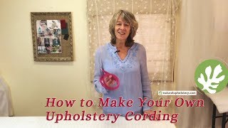 How to Make Your Own Upholstery Cording [upl. by Jaehne939]