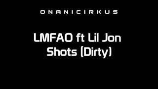 LMFAO ft Lil Jon  Shots Dirty HD [upl. by Lafleur]