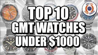 Top 10 GMT Watches Under 1000 [upl. by Afrikah]