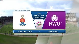 FNB Varsity Cup  SemiFinal  UPTUKS vs NWU [upl. by Grassi745]