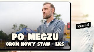 💬 PO MECZU  Grom Nowy Staw  ŁKS [upl. by Ellen933]