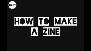 HOW TO MAKE A ZINE  STEP BY STEP TUTORIAL [upl. by Efal24]