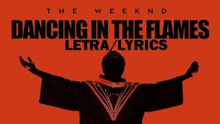 The Weeknd  Dancing In The Flames LETRA [upl. by Auop226]